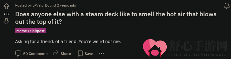 V社：求你们别再闻Steam Deck的散热排气了！